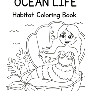 Ocean Life Animal Habitats Coloring Book for Kids