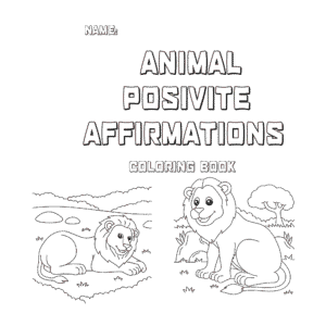 Affirmations Animal Coloring Worksheet