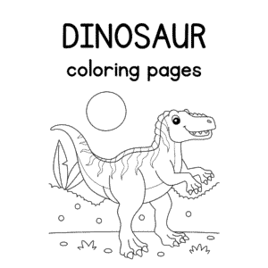 Dinosaurs Coloring Book – Fun Prehistoric Adventures for Kids