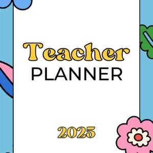 Teacher Planner 2025